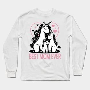 Unicorn Family Love: Best Mom Ever Long Sleeve T-Shirt